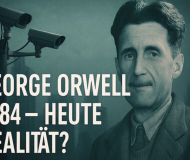George Orwell 1984 - heute Realiteat