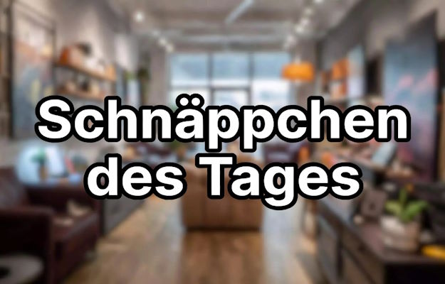 schnäppchen des Tages