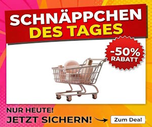 Schnäppchen des Tages