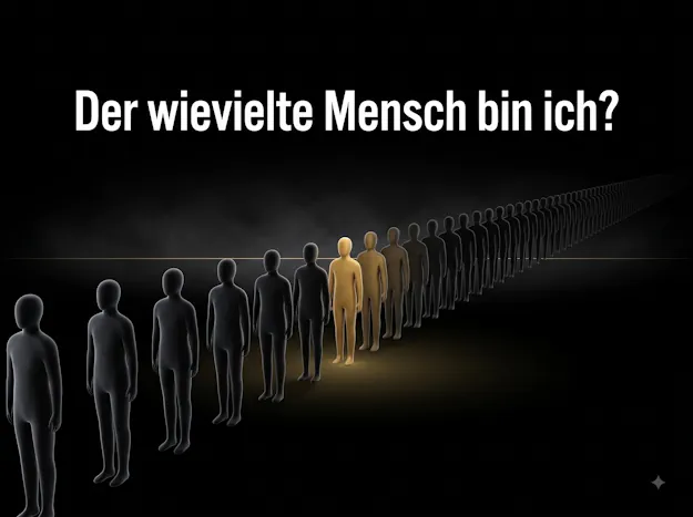 der-wievielte-mensch-bin-ich