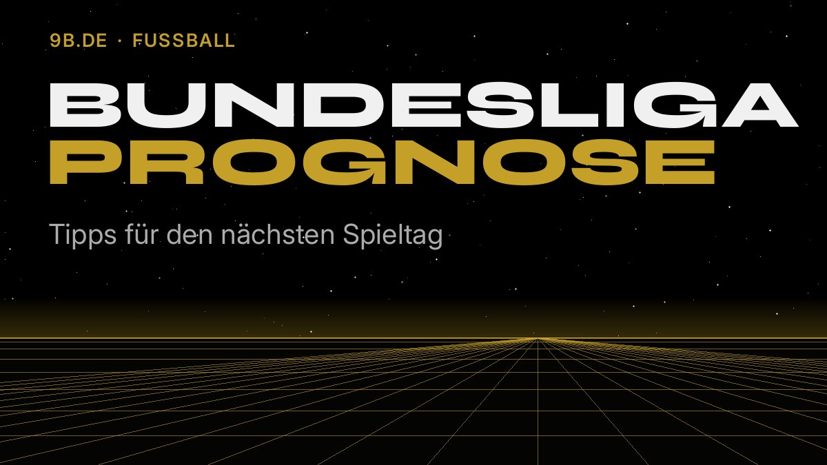 Bundesliga-Prognose für den nächsten Spieltag