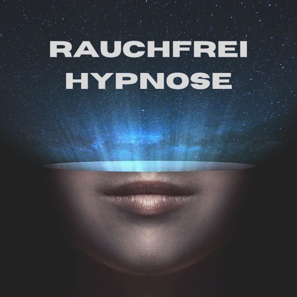 Rauchen Hypnose – Mit Hypnose rauchfrei werden (NEU!)